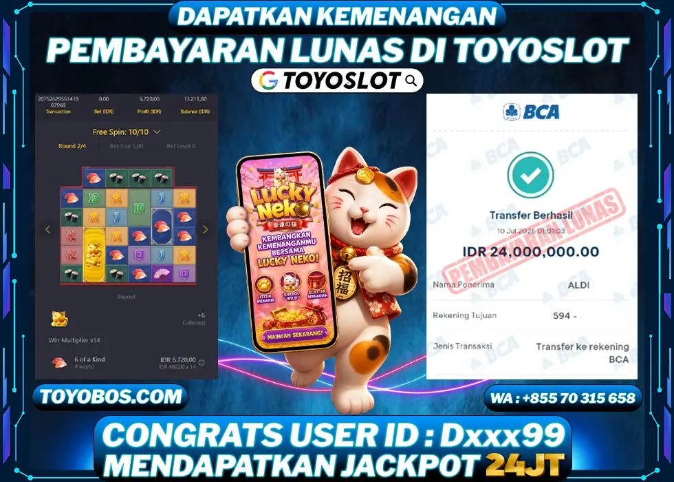 TOYOSLOT - BUKTI KEMENANGAN Lucky Neko Rp24,000,000,- LUNAS